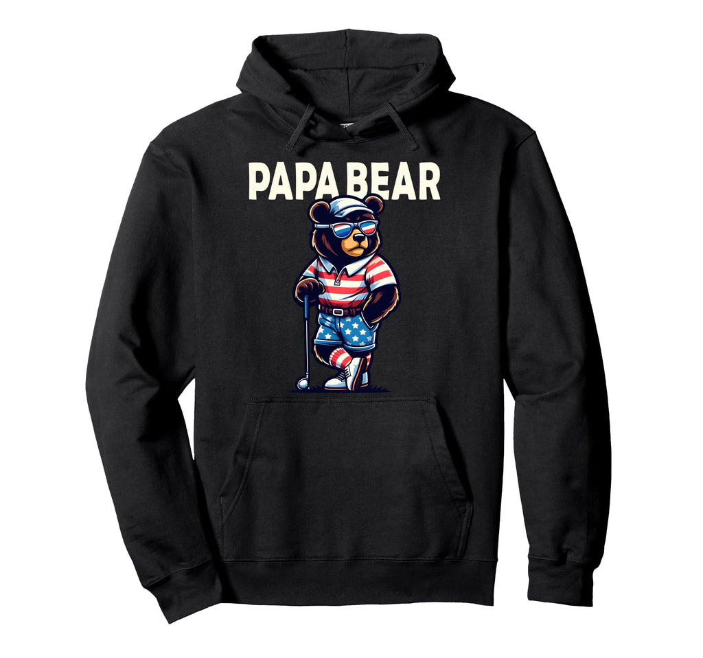 Papa Bear Gifts Funny Birthday Fun Gift Hoodie - Streetwear Style Unisex - T-Shirt, Sweatshirt, Hoodie