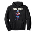 Papa Bear Gifts Funny Birthday Fun Gift Hoodie - Streetwear Style Unisex - T-Shirt, Sweatshirt, Hoodie