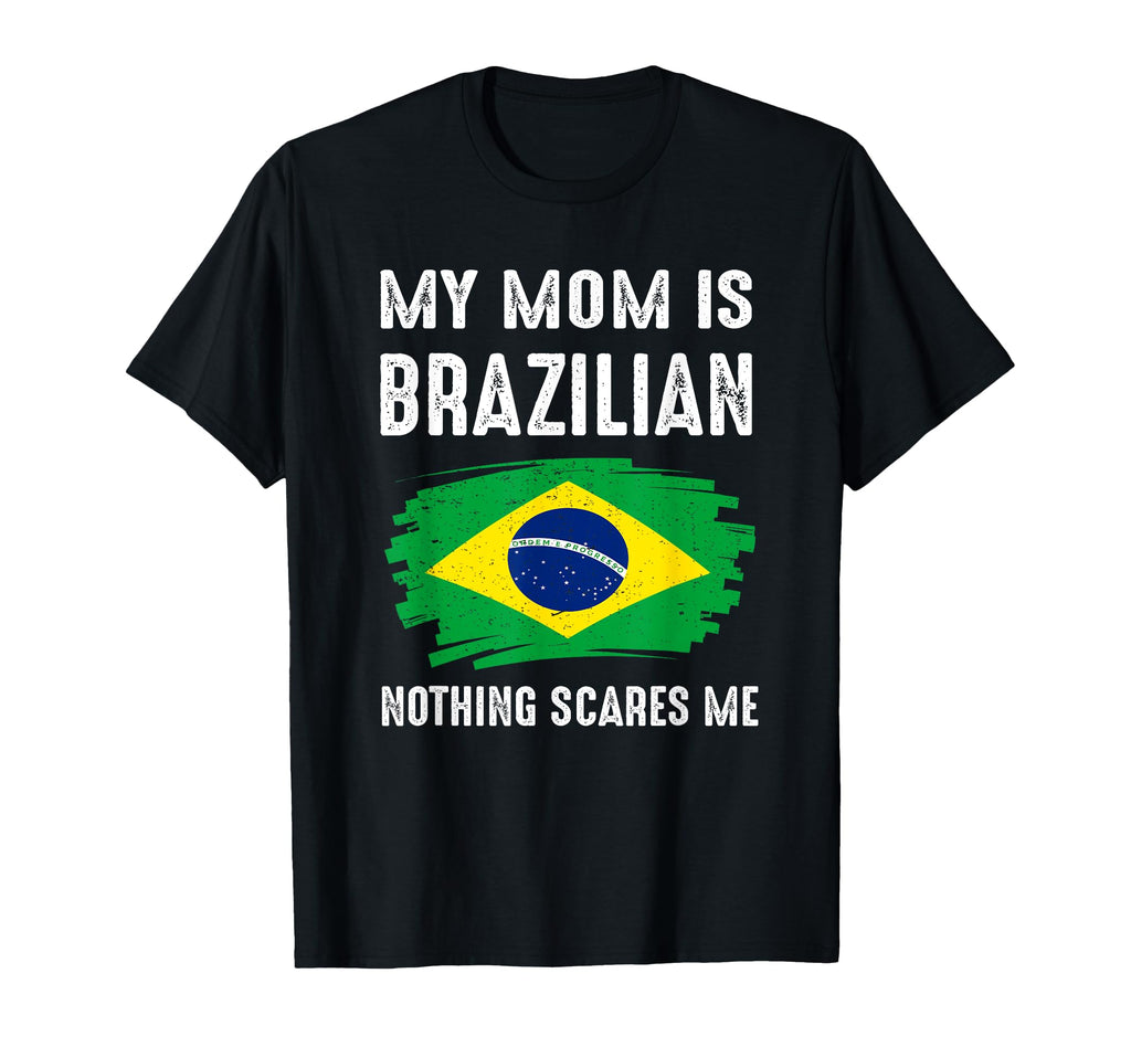 My Mom Is Brazilian Brazil Pride Flag T-Shirt - Graphic Print for Adults - T-Shirt, Sweatshirt, Hoodie