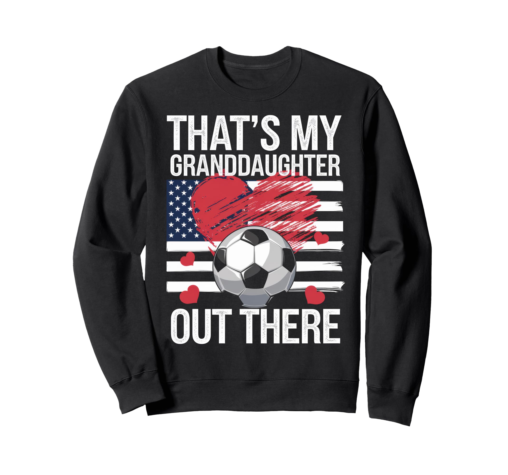 Thats My Granddaughter Out There Sweatshirt - Minimalist Print Unisex - T-Shirt, Sweatshirt, Hoodie