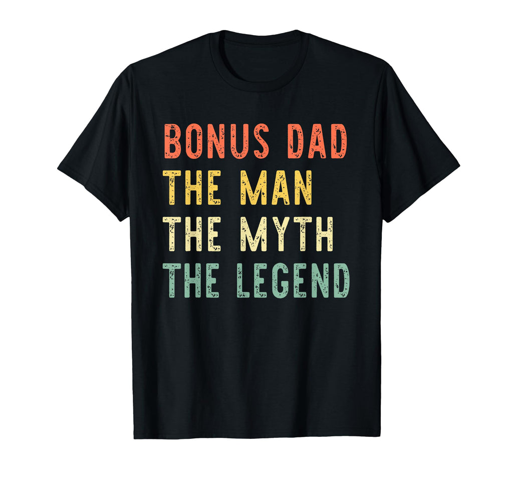 Bonus Dad Myth Legend T-Shirt - Fun Novelty Design for Adults - T-Shirt, Sweatshirt, Hoodie