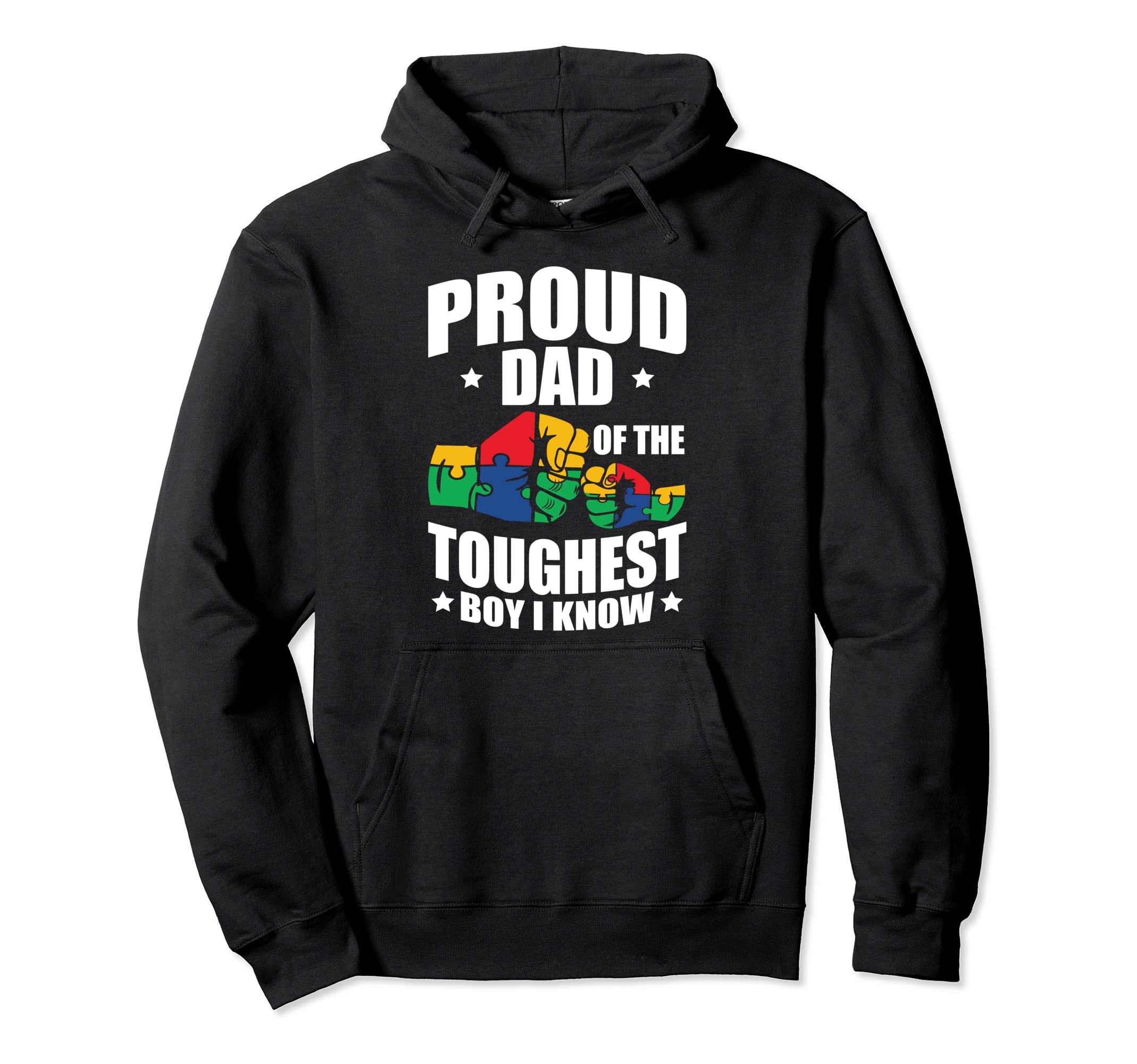 Proud Dad Toughest I Know Autism Dad Hoodie - Streetwear Style Unisex - T-Shirt, Sweatshirt, Hoodie