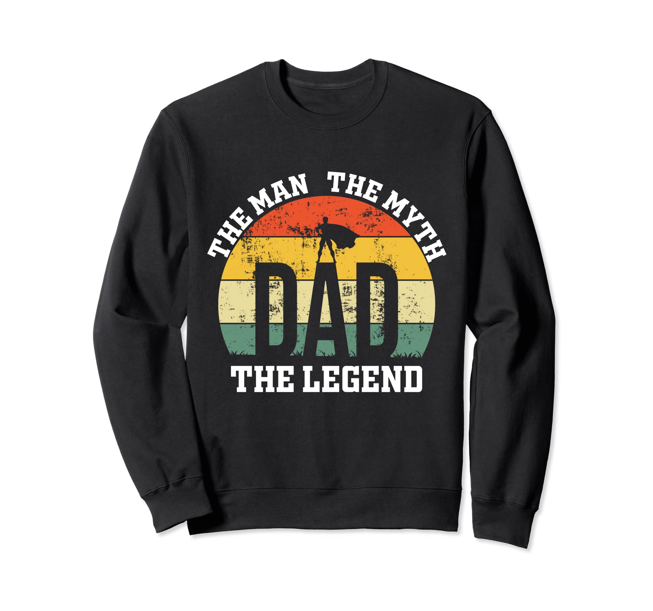 Myth Legend Dad Host Amazing Sweatshirt - Aesthetic Graphic Men Women - T-Shirt, Sweatshirt, Hoodie