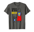 Daddy Is My Hero Super Dad Hand T-Shirt - Novelty Apparel for Adults - T-Shirt, Sweatshirt, Hoodie
