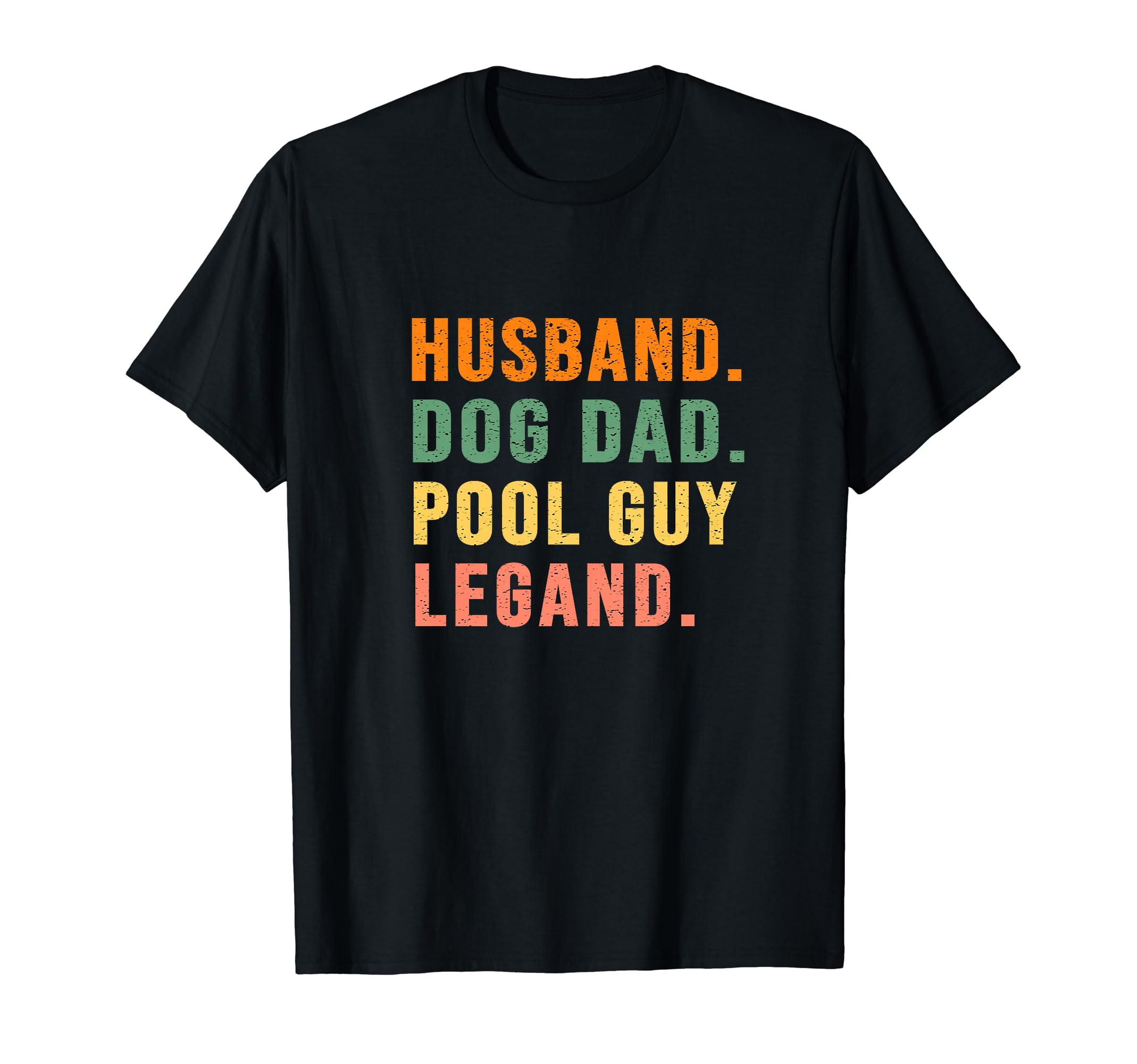 Funny Pool Guy Shirts Husbands And Dads T-Shirt - Unique Graphic for Adults - T-Shirt, Sweatshirt, Hoodie