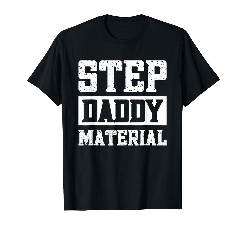 Step Dad Father Family Adults Black T-Shirt - Custom Art Print Men Women - T-Shirt, Sweatshirt, Hoodie