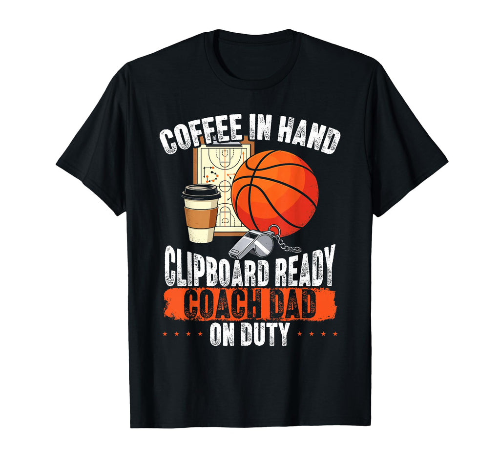 Coffee Lover Basketball Coach Dad T-Shirt - Aesthetic Graphic Unisex - T-Shirt, Sweatshirt, Hoodie