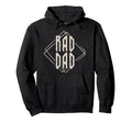Rad Dad Rad Dad Fathers Day Hoodie - Streetwear Style Men Women - T-Shirt, Sweatshirt, Hoodie