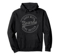 Dad Beard Are Better Bearded Daddy Dad Hoodie - Minimalist Print Unisex - T-Shirt, Sweatshirt, Hoodie