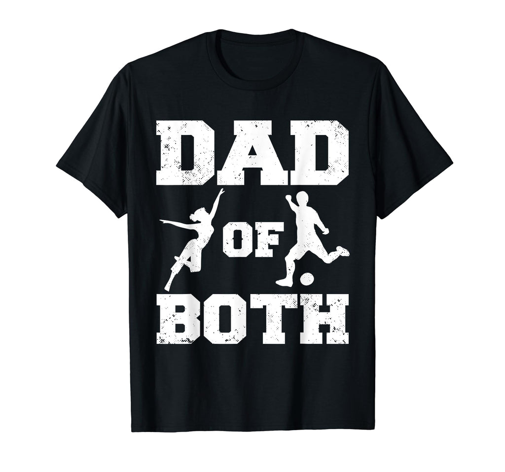 Dad Both Funny Dance Soccer Dad T-Shirt - Aesthetic Graphic Men Women - T-Shirt, Sweatshirt, Hoodie