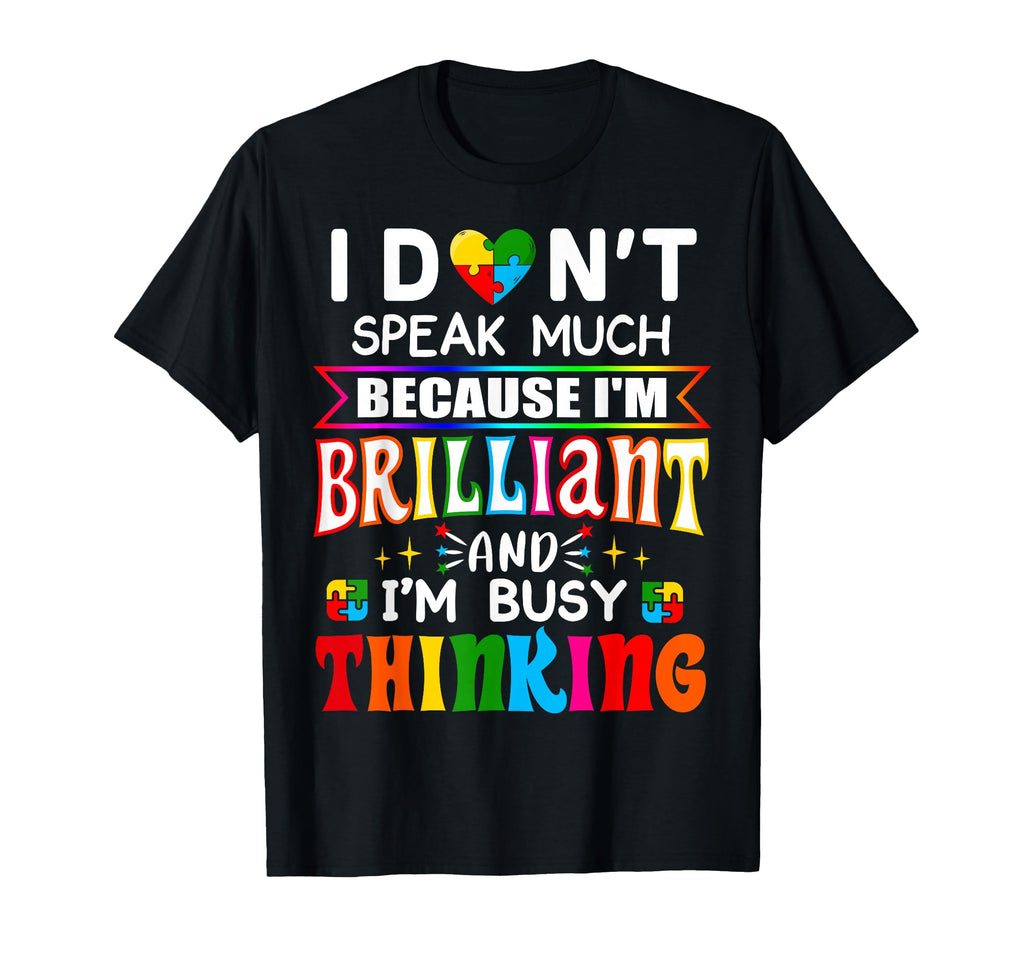 I Dont Speak Much Brilliant T-Shirt - Casual Everyday Wear Men Women - T-Shirt, Sweatshirt, Hoodie