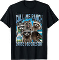 Call Me Ranch Cause I Be Dressing Funny Raccoon Meme - Adult & Kids T-Shirts, Sweatshirts & Hoodies apparel design preview 1