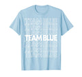 Team Blue School Spirit T-Shirt - Fun Novelty Design Men Women - T-Shirt, Sweatshirt, Hoodie