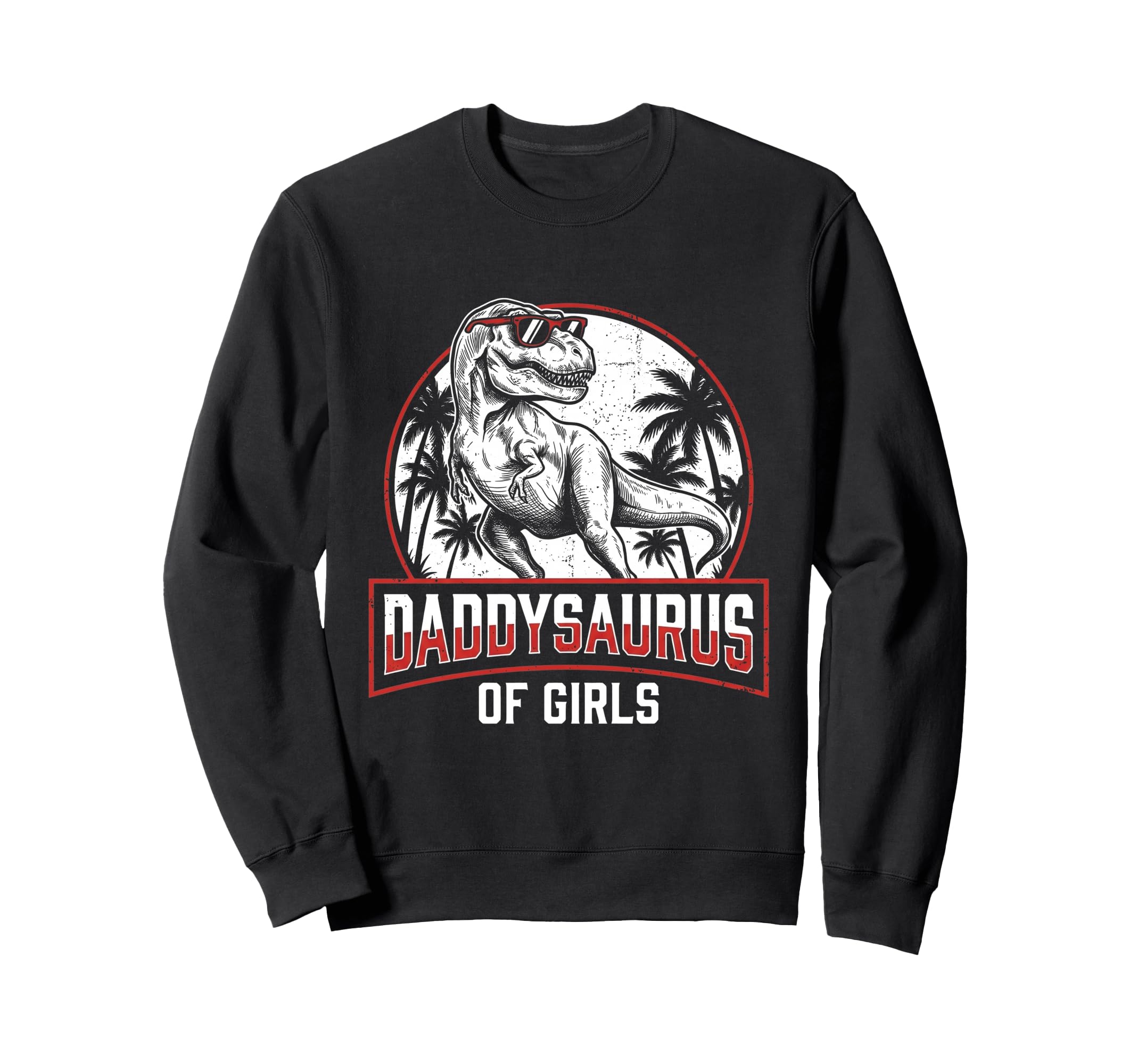 Daddy Saurus Daughter Dad Fathers Sweatshirt - Aesthetic Graphic Unisex - T-Shirt, Sweatshirt, Hoodie