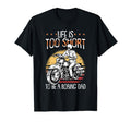 Motorcycle Dad Biker Motorbike Riding T-Shirt - Novelty Apparel Unisex - T-Shirt, Sweatshirt, Hoodie