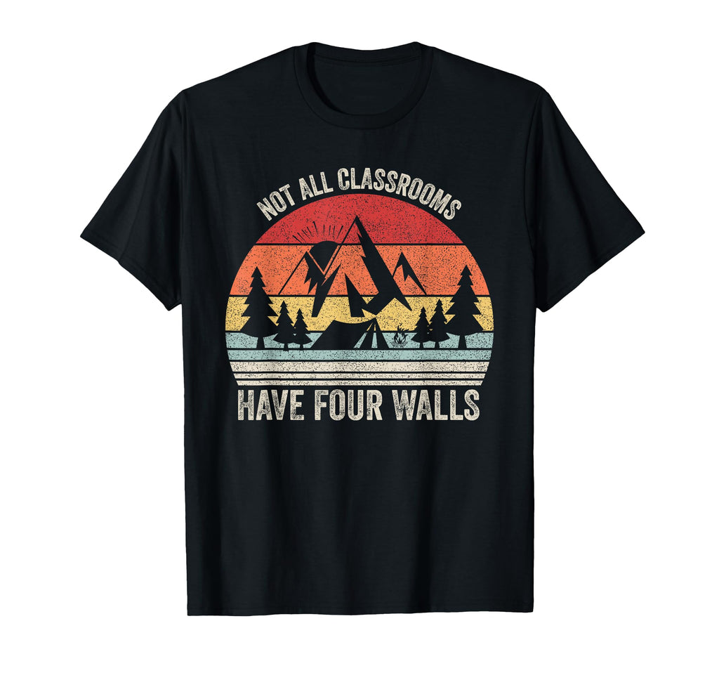 Not All Classrooms Have Four Walls T-Shirt - Fun Novelty Design Unisex - T-Shirt, Sweatshirt, Hoodie