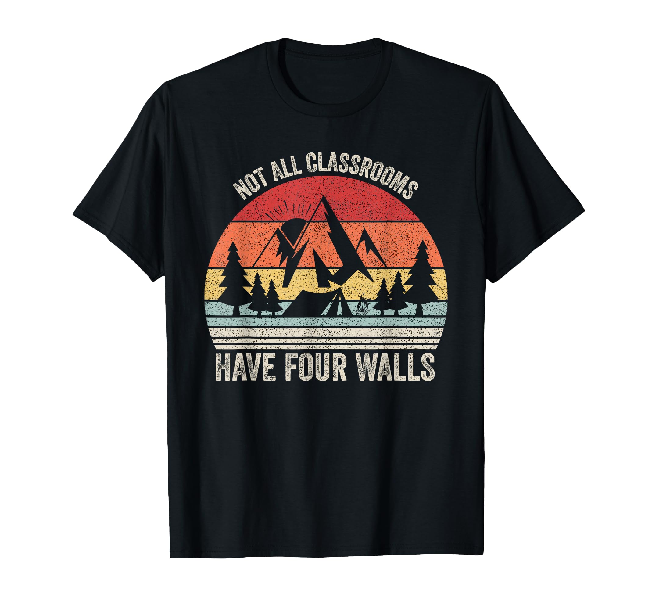Not All Classrooms Have Four Walls T-Shirt - Fun Novelty Design Unisex - T-Shirt, Sweatshirt, Hoodie