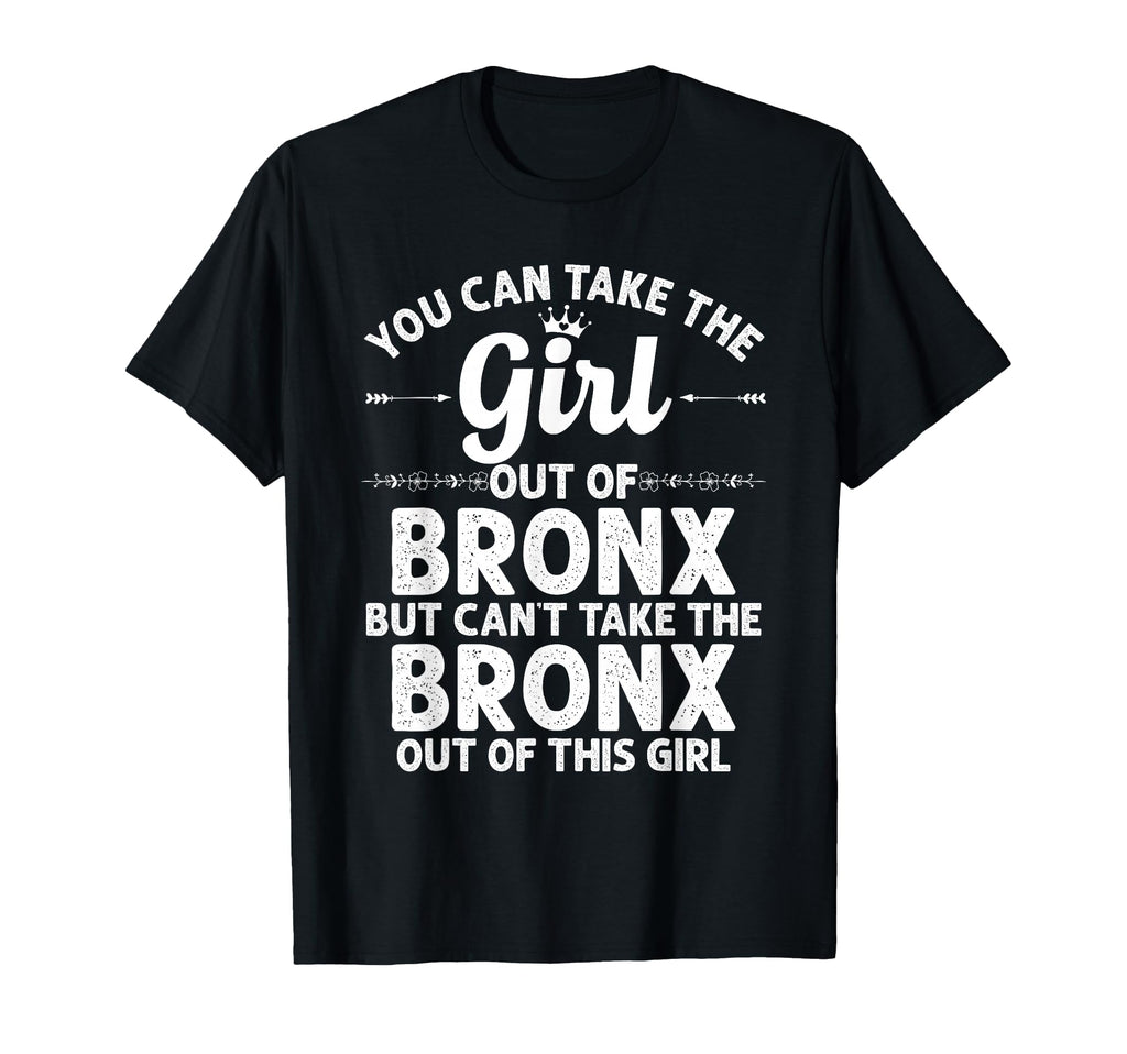 Out Bronx Ny New York Gift Funny Home T-Shirt - Fun Novelty Design Unisex - T-Shirt, Sweatshirt, Hoodie