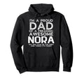 Dad Nora Gift Fathers Day Funny Hoodie - Unique Graphic for Adults - T-Shirt, Sweatshirt, Hoodie