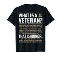 What Is Veteran Patriotic Retired Military T-Shirt - Graphic Print Unisex - T-Shirt, Sweatshirt, Hoodie
