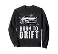 Drifting Car Race Dad Street Funny Sweatshirt - Unique Graphic for Adults - T-Shirt, Sweatshirt, Hoodie