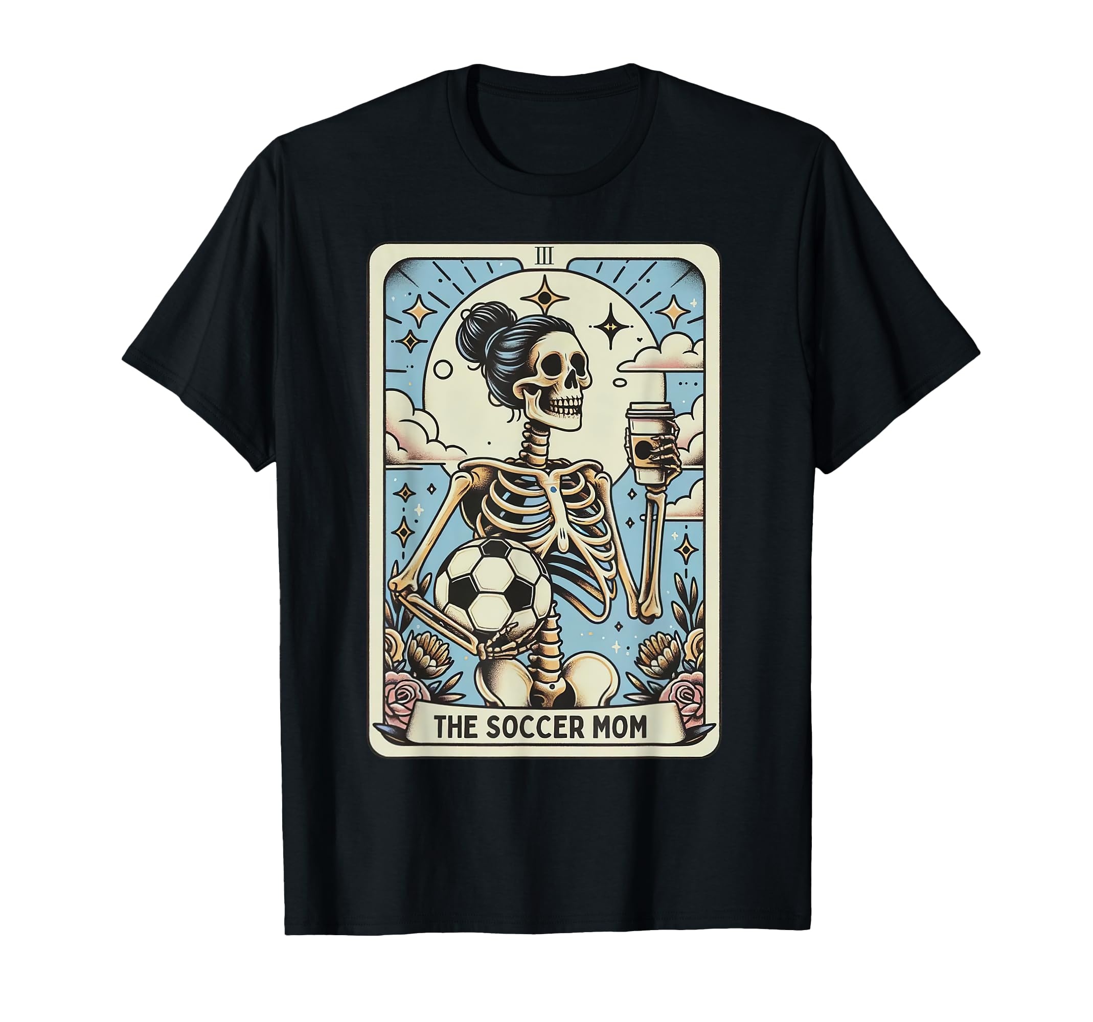Soccer Mom Tarot Skeleton Funny T-Shirt - Minimalist Print Men Women - T-Shirt, Sweatshirt, Hoodie