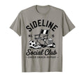 Sideline Social Club Soccer Mom Dad T-Shirt - Aesthetic Graphic Men Women - T-Shirt, Sweatshirt, Hoodie