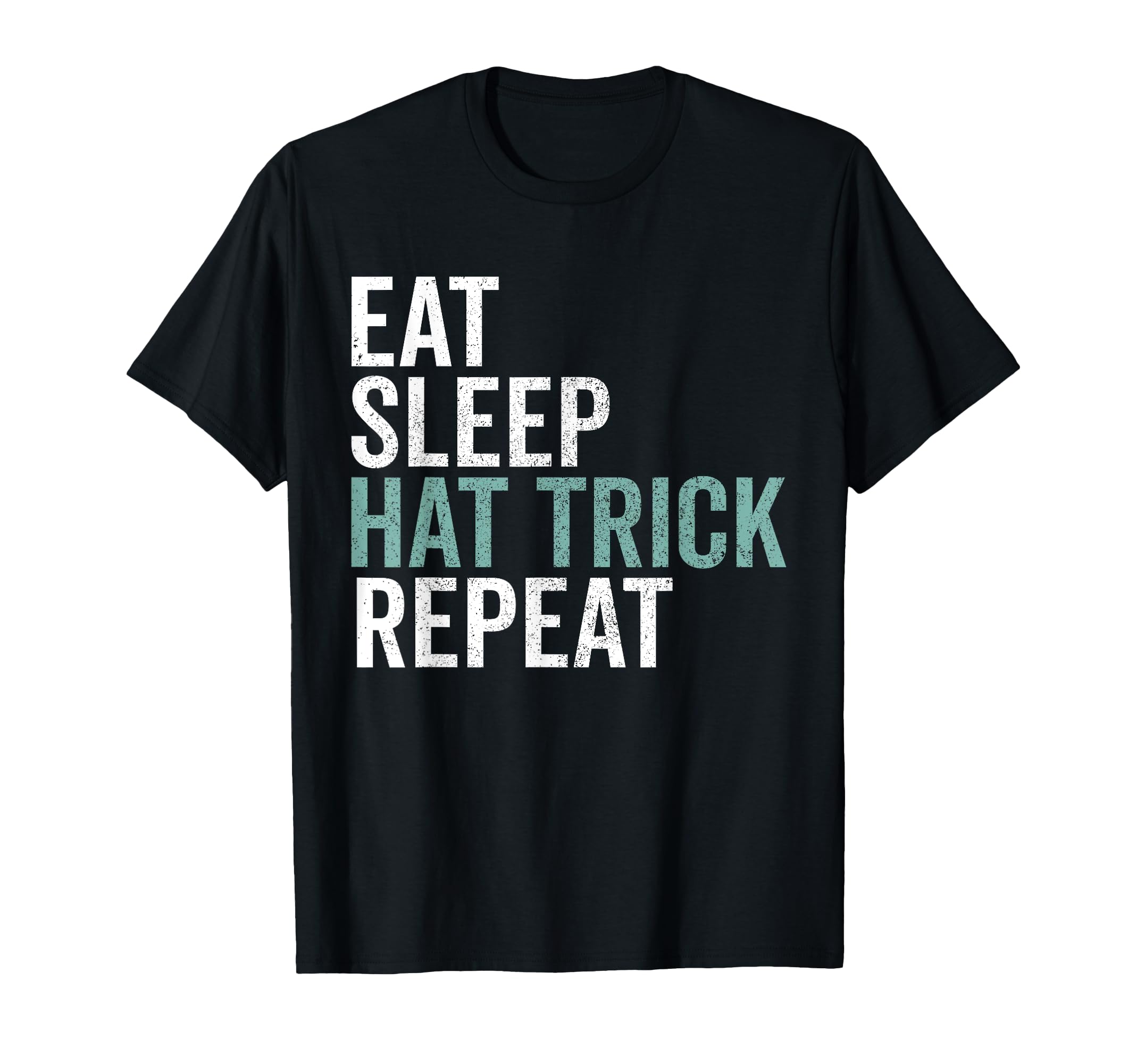 Eat Sleep Hat Trick Repeat Soccer T-Shirt - Aesthetic Graphic Unisex - T-Shirt, Sweatshirt, Hoodie