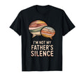 Im Not My Fathers Silence Cycle Breaker T-Shirt - Trendy Graphic Men Women - T-Shirt, Sweatshirt, Hoodie