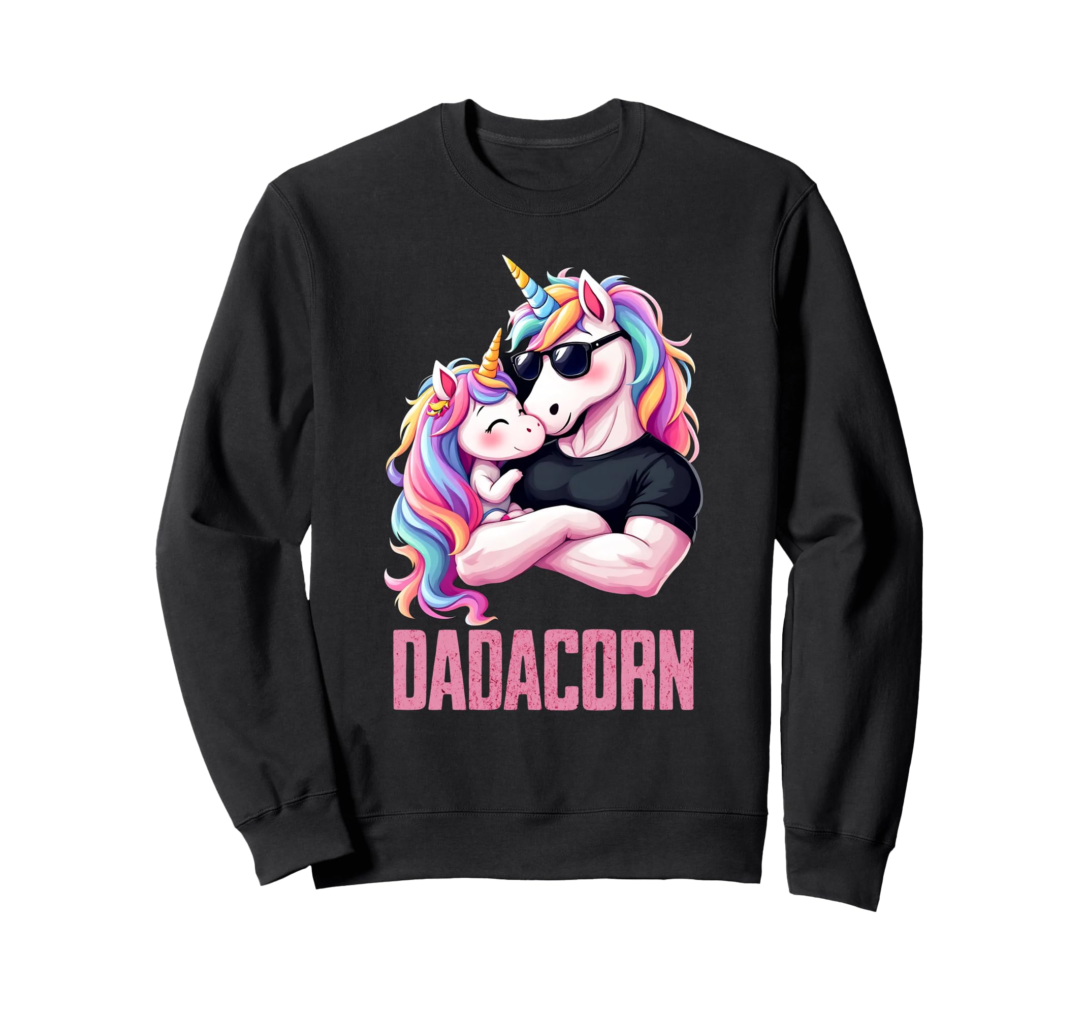 Unicorn Dadacorn Funny Daddy Sweatshirt - Trendy Graphic Men Women - T-Shirt, Sweatshirt, Hoodie