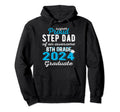 Proud Step Dad 2024 8Th Grade Hoodie - Streetwear Style for Adults - T-Shirt, Sweatshirt, Hoodie