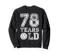 78 Years Old Soccer Sports Sweatshirt - Novelty Apparel for Adults - T-Shirt, Sweatshirt, Hoodie