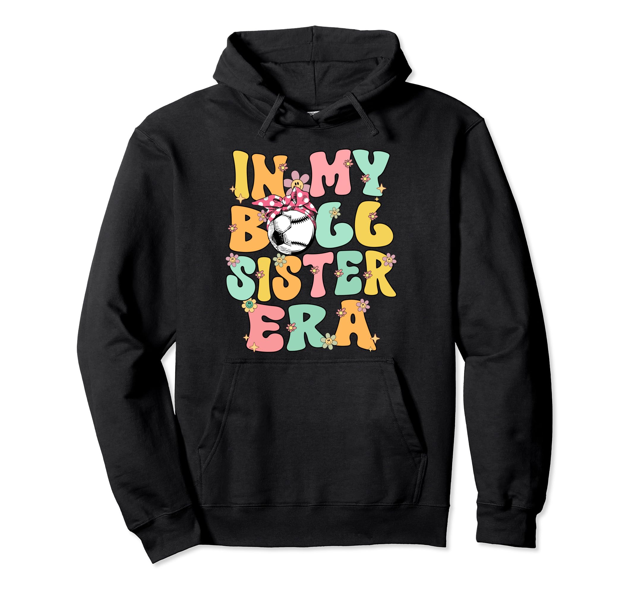 My Ball Sister Era Groovy Baseball Hoodie - Fun Novelty Design Men Women - T-Shirt, Sweatshirt, Hoodie