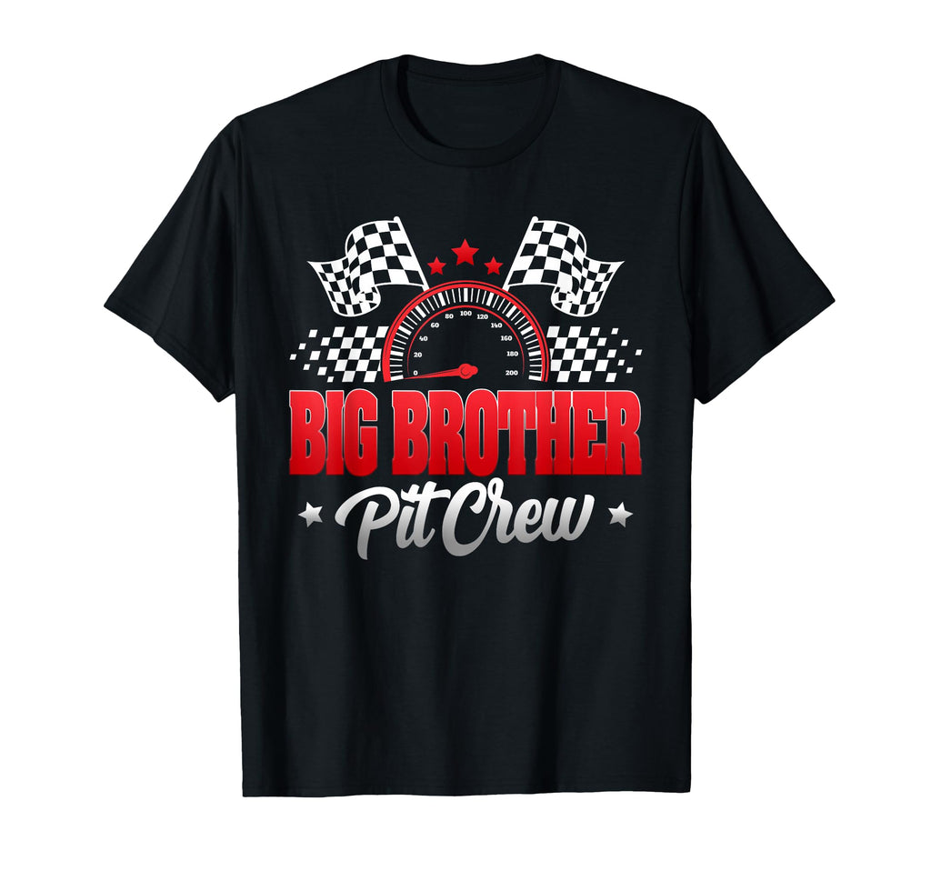 Big Brother Pit Crew Race Car T-Shirt - Casual Everyday Wear Unisex - T-Shirt, Sweatshirt, Hoodie