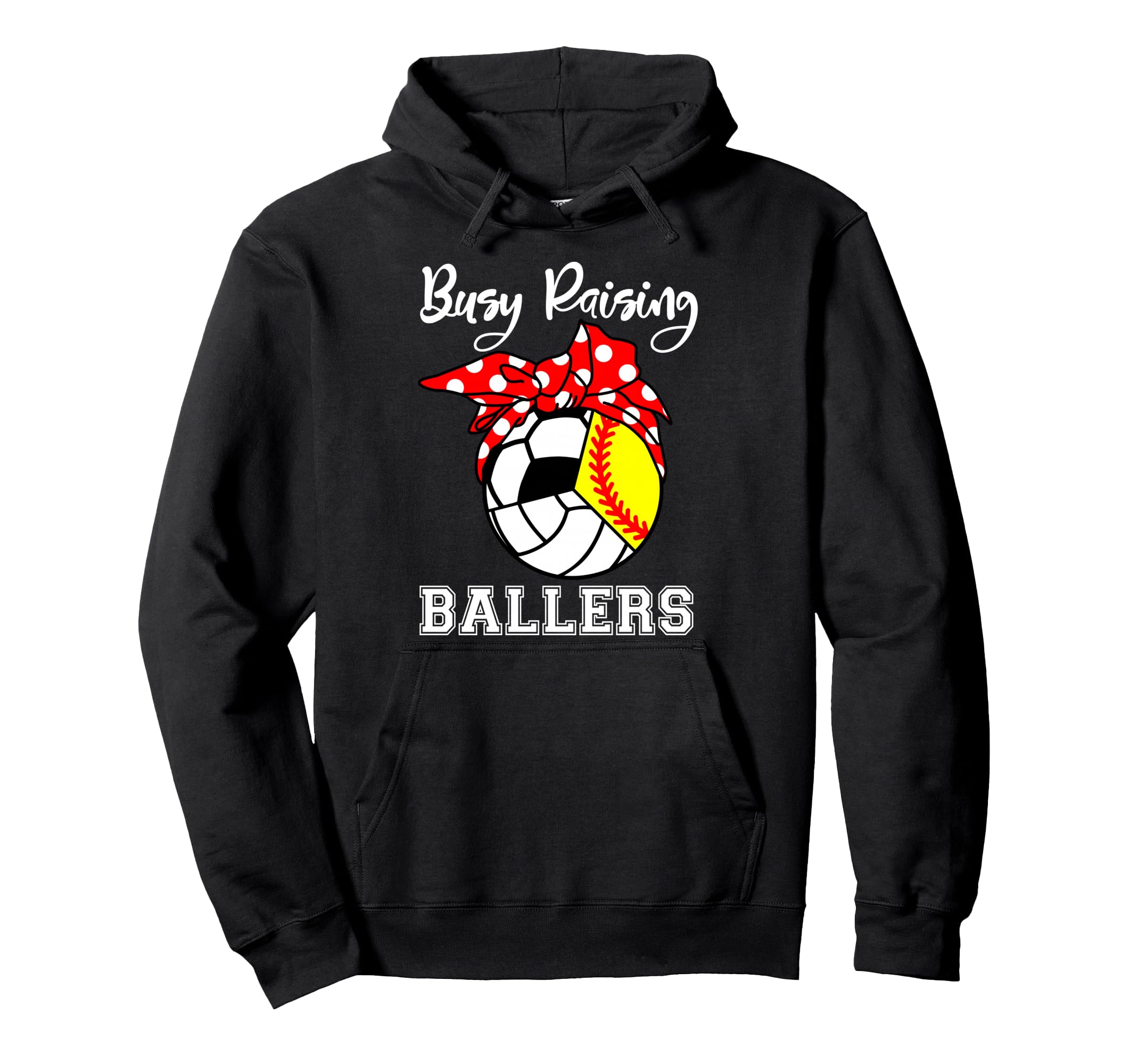 Busy Raising Ballers Funny Softball Hoodie - Trendy Graphic Men Women - T-Shirt, Sweatshirt, Hoodie