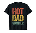 Hot Dad Summer Funny Daddy Fathers T-Shirt - Streetwear Style for Adults - T-Shirt, Sweatshirt, Hoodie