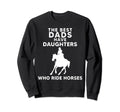 Best Dads Have Daughters Who Ride Sweatshirt - Trendy Graphic for Adults - T-Shirt, Sweatshirt, Hoodie