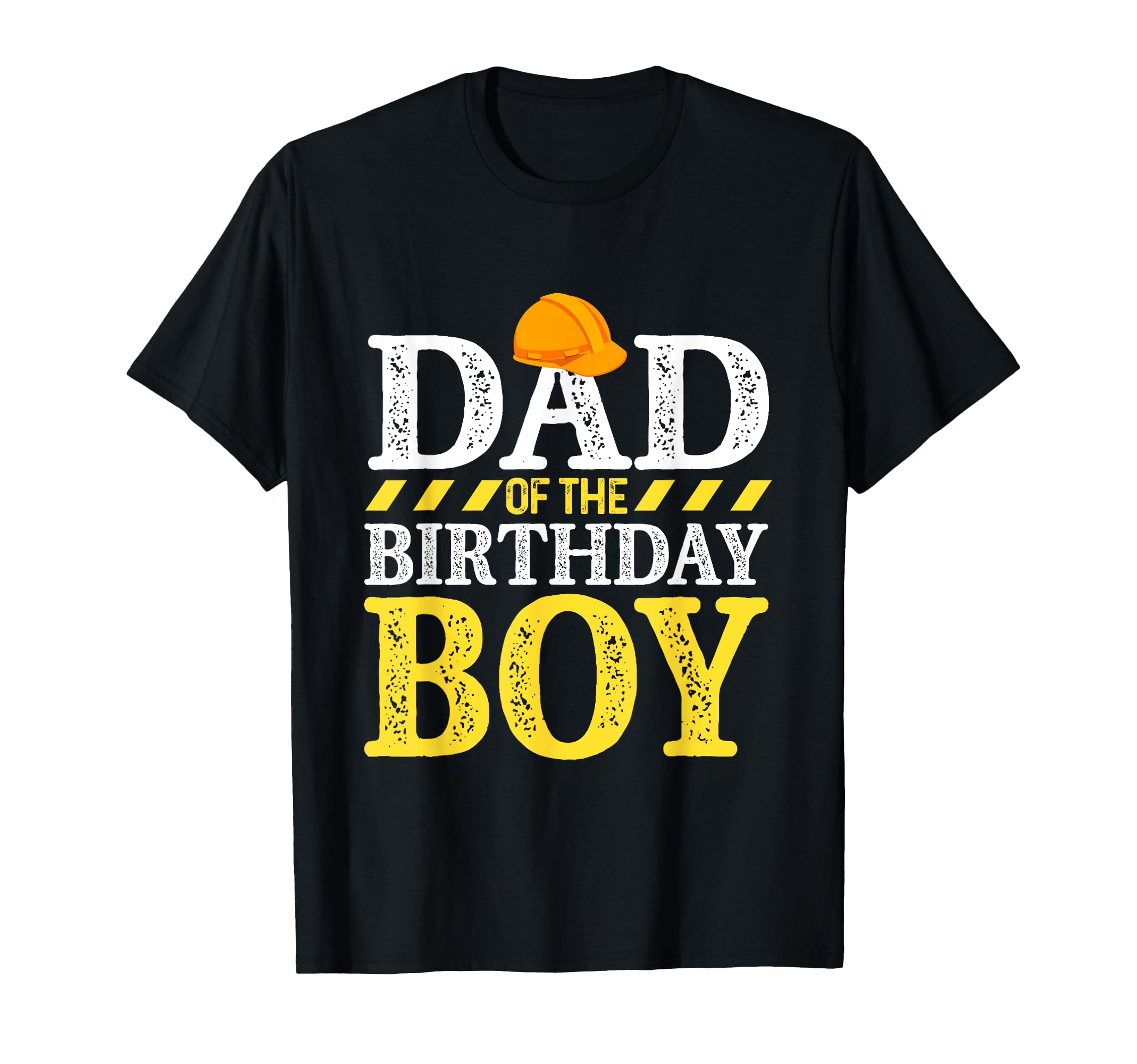 Dad Birthday Construction Birthday T-Shirt - Fun Novelty Design for Adults - T-Shirt, Sweatshirt, Hoodie