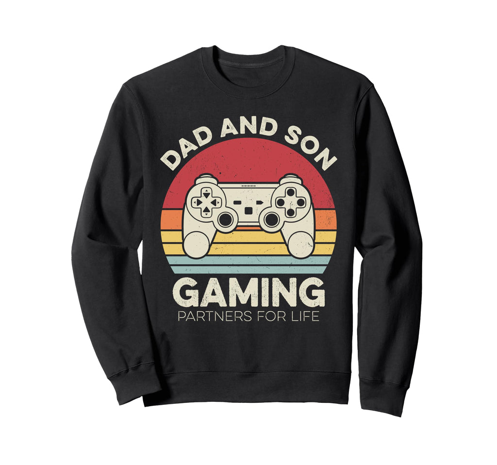 Dad And Son Gaming Partners Life Sweatshirt - Novelty Apparel Unisex - T-Shirt, Sweatshirt, Hoodie