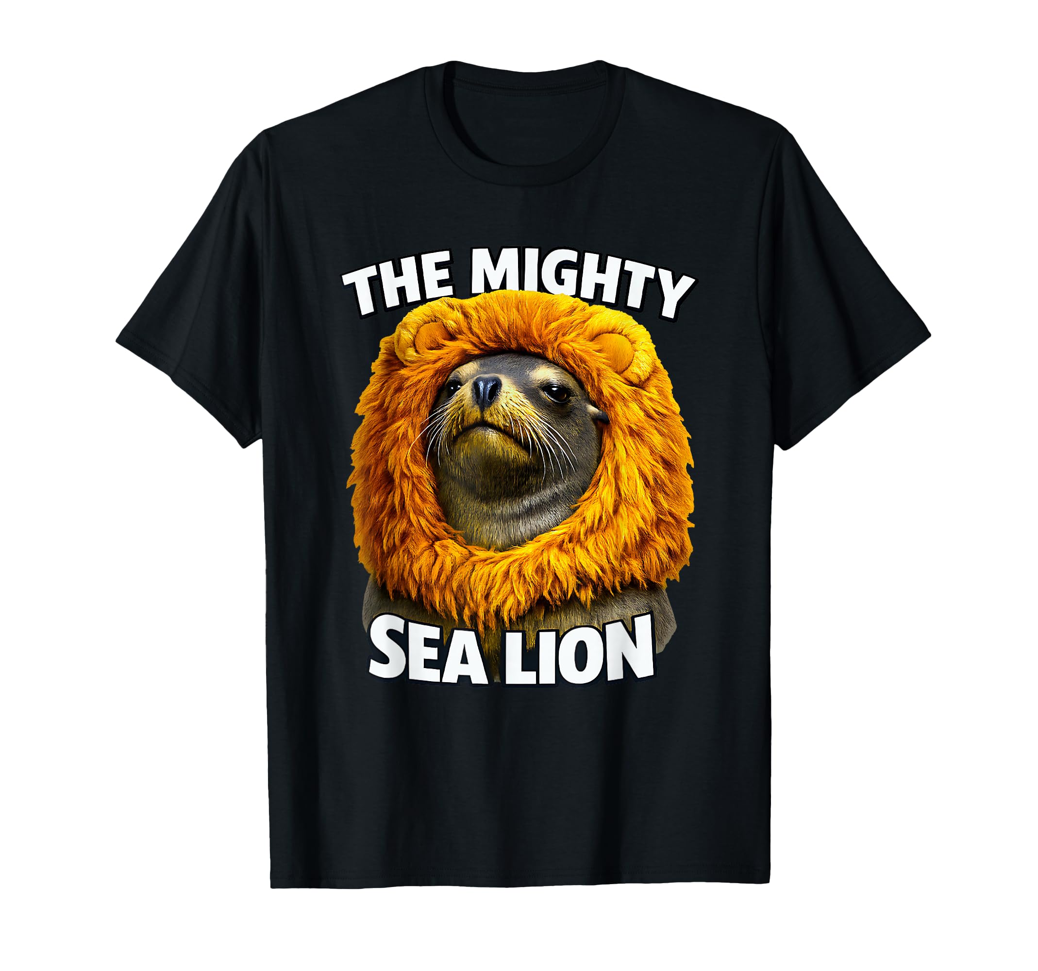 Funny Mighty Sea Lion Costume Animal T-Shirt - Streetwear Style Men Women - T-Shirt, Sweatshirt, Hoodie