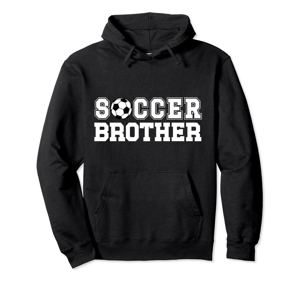 Soccer Brother Soccer Player Soccer Bro Hoodie - Graphic Print for Adults - T-Shirt, Sweatshirt, Hoodie
