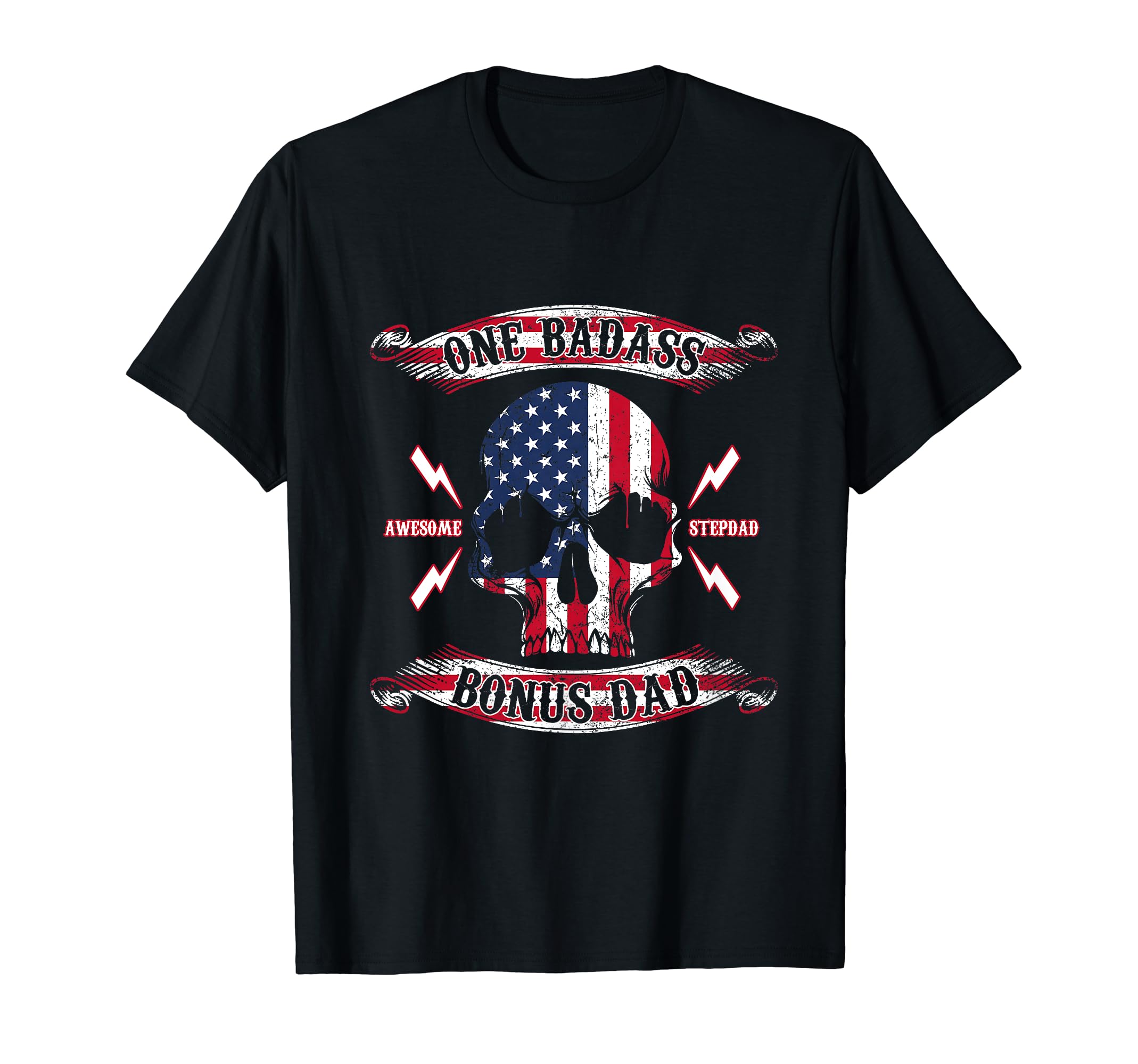One Badass Bonus Stepdad Birthday Step Dad T-Shirt - Unique Graphic Unisex - T-Shirt, Sweatshirt, Hoodie
