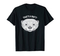 Thats Raft Otter Lover Funny Sea T-Shirt - Custom Art Print for Adults - T-Shirt, Sweatshirt, Hoodie