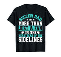 More Than Just Fan Soccer Dad T-Shirt - Aesthetic Graphic Unisex - T-Shirt, Sweatshirt, Hoodie