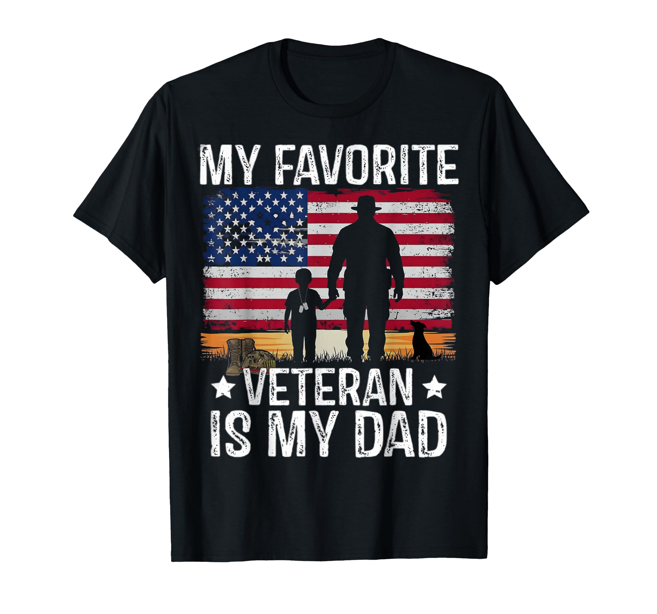 My Favorite Veteran Is My Dad T-Shirt - Novelty Apparel for Adults - T-Shirt, Sweatshirt, Hoodie