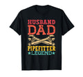 Husband Dad Legend Pipefitter T-Shirt - Graphic Print Men Women - T-Shirt, Sweatshirt, Hoodie