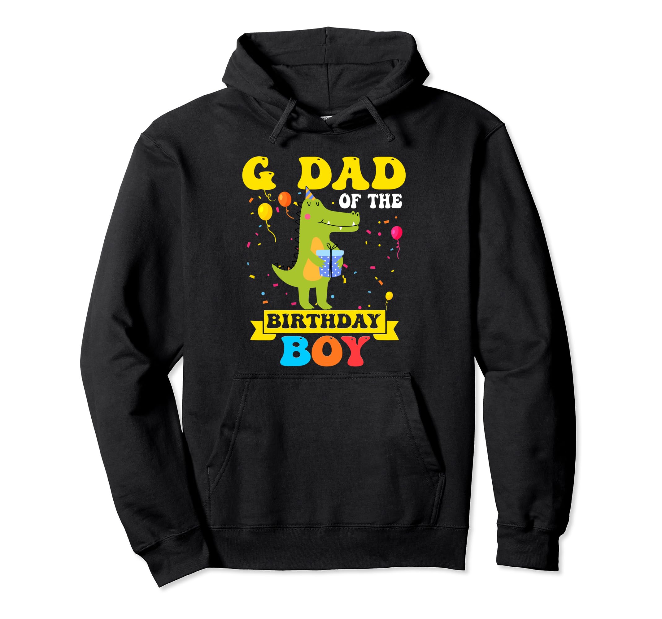 G Dad Birthday T Rex Dinosaur Birthday Hoodie - Streetwear Style Unisex - T-Shirt, Sweatshirt, Hoodie