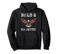 Bald Majestic Eagle Bald Guy Dad Funny Hoodie - Custom Art Print Men Women - T-Shirt, Sweatshirt, Hoodie
