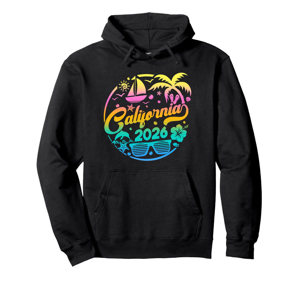 California 2026 Family Vacation Beach Hoodie - Unique Graphic for Adults - T-Shirt, Sweatshirt, Hoodie