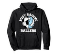 Busy Raising Ballers Funny Soccer Volleyball Hoodie - Graphic Print Unisex - T-Shirt, Sweatshirt, Hoodie